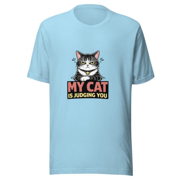 unisex-staple-t-shirt-ocean-blue-front-69be627a41a85.jpg "My Cat Is Judging You" Sarcastic Graphic T-Shirt (PD014_T01)