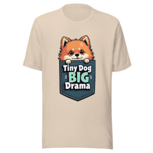 unisex-staple-t-shirt-soft-cream-front-69be5eb66f323.jpg "Tiny Dog BIG Drama" Faux Pocket T-Shirt (PD013_T01)