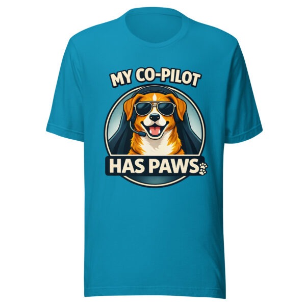 unisex-staple-t-shirt-aqua-front-69d3be7cac551.jpg My Co Pilot Has Paws Funny Dog Unisex T Shirt Dark Edition (PD023_T02)