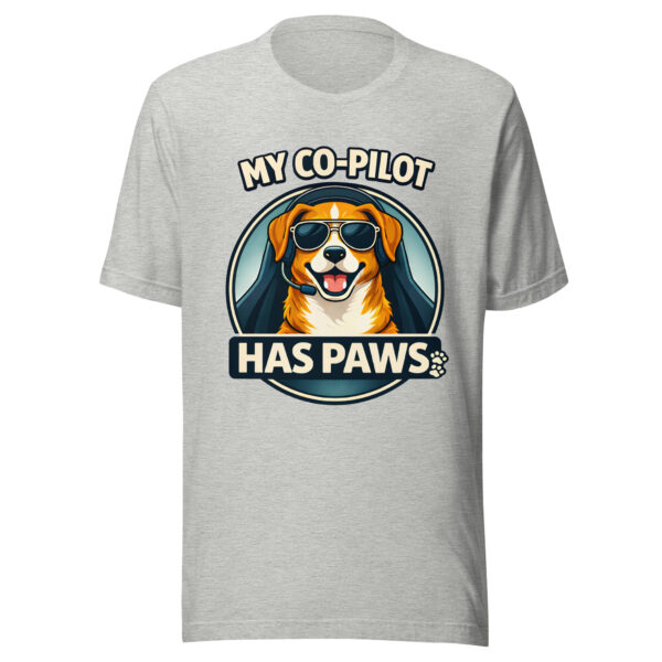 unisex-staple-t-shirt-athletic-heather-front-69d3bbf26dbda.jpg My Co Pilot Has Paws Funny Dog Unisex T Shirt Light Edition (PD023_T01)