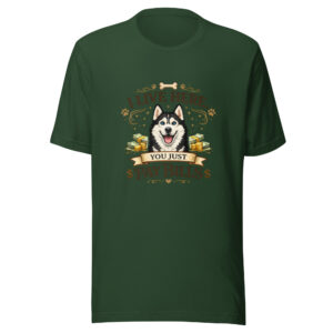 unisex-staple-t-shirt-forest-front-69e2ae5e1fc38.jpg Baller Husky Pay Bills Funny Dog Lover T Shirt (PD027_T01)