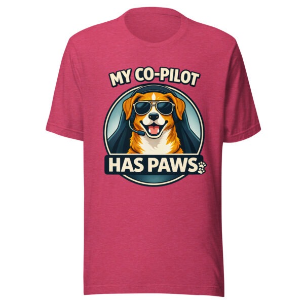 unisex-staple-t-shirt-heather-raspberry-front-69d3be7cacca9.jpg My Co Pilot Has Paws Funny Dog Unisex T Shirt Dark Edition (PD023_T02)
