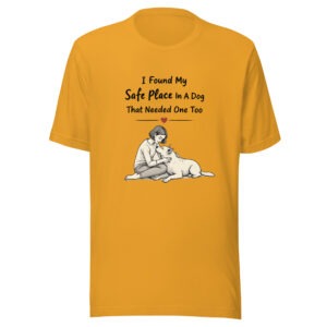 unisex-staple-t-shirt-mustard-front-69d1763394cb3.jpg My Safe Place Rescue Dog Minimalist Graphic Apparel (PD022_T01)