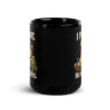 black-glossy-mug-black-15-oz-front-6a62413e04bbd.jpg I Plant He Excavates Funny Dog Gardening Black Mug (PD033_M02)